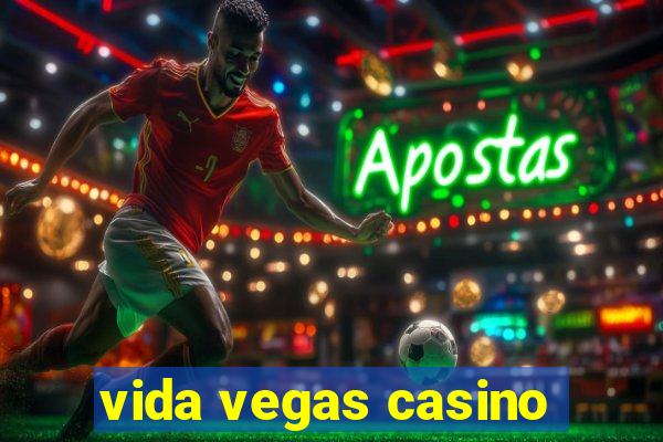 vida vegas casino